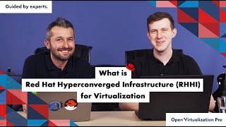 What is Red Hat Hyperconverged Infrastructure (RHHI) for Virtualization. Deep insight in HCI.