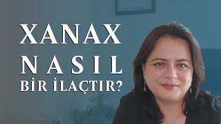 Xanax Nedir?