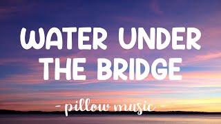 Water Under The Bridge - Adele (Lyrics) 