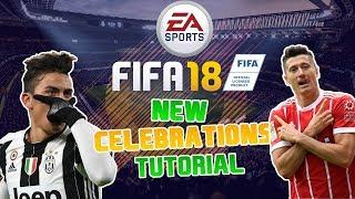 All New Fifa 18 Celebrations Tutorial