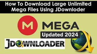 Download large mega files | Jdownloader | Unlimited Mega Download | Updates Method | 2024