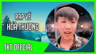 Rap Về Hoà Thượng ( Team Anh Ba Phải ) - TKT Offcial