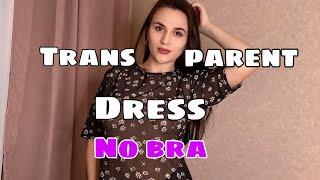 [4K] MY TRANSPARENT DRESS | NO BRA | TRY ON HAUL with Lily | 2025