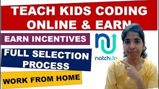 Teach Kids Coding Online & Earn | Earn Incentives | Notchup | Work From Home Jobs | NotchUp.co