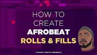 How to Create Afrobeat Drum Fills and Rolls (Part 1) [FL Studio]