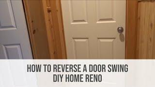 DIY How To Reverse A Door Swing | Flipping An Interior Door | Home Renos