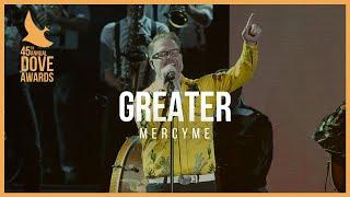 MercyMe: "Greater" (45th Dove Awards)