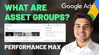 What Are Asset Groups In Performance Max Campaigns - Google Ads For Ecommerce Tutorial
