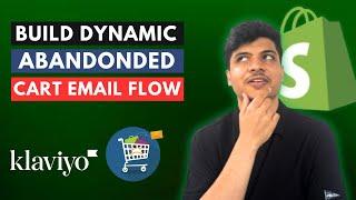 Build a High Converting Cart Abandonment Email Flow | Klaviyo Email Marketing Tutorial 2024