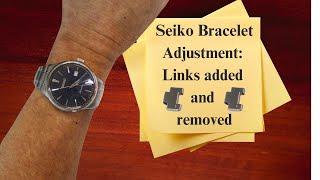 Seiko Watch Bracelet Links add / remove  only 10 min! sizing modify add remove increase