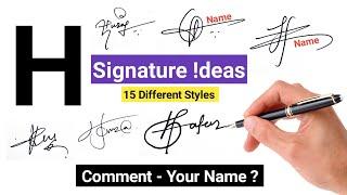  H Signature Style | Signature Your Name | H Signature Design | H Signature ideas