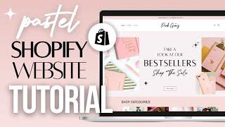 How To Design A Pastel Shopify Website | Tutorial For Beginners