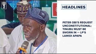 Peter Obi’s request unconstitutional; Tinubu must be sworn in — LP’s Lamidi Apapa