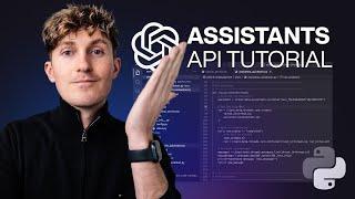 OpenAI Assistants Tutorial for Beginners