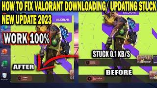 How To Fix Valorant Download Stuck 2023 | Fix Valorant Downloading Stuck