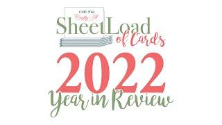 A SheetLoad Year in Review 2022 #showusyoursheetload #yearinreview