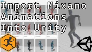 How to Import Mixamo Animations Into Unity (Quick and Simple)