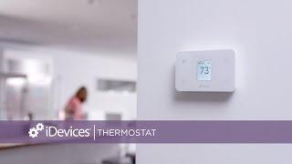 iDevices Thermostat - Experience The Evolution Of Your Home