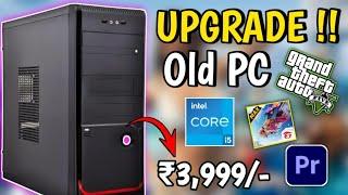 3,999/-Rs i5, 8GB Ram  Upgrading My Old PC - GTA 5, Benchmarks? 