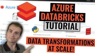 Azure Databricks Tutorial | Data transformations at scale