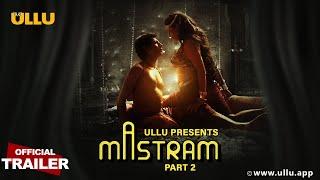 Mastram | Part - 02 | Official Trailer | Ullu presents | Releasing On : 15th December