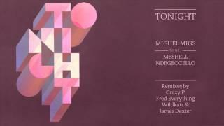 Miguel Migs 'Tonight feat. Meshell Ndegecelllo'