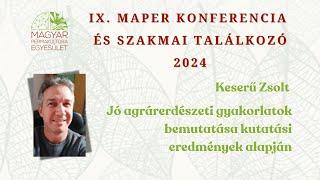 Keserű Zsolt - Jó agrárerdészeti gyakorlatok bemutatása kutatási eredmények alapján