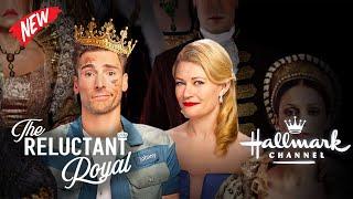 The Reluctant Royal 2025 | Full Movies New Releases 2025 HD️  Best Hallmark Romance 2025