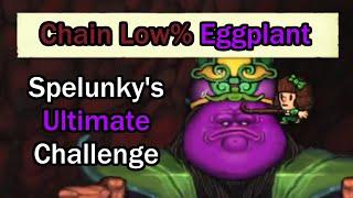 After 11 Years... the HARDEST Spelunky Challenge is Over. (Chain Low% Eggplant)