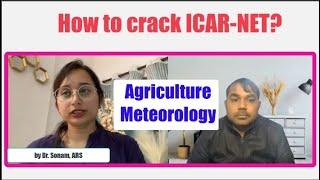 How to crack ICAR NET in Agriculture meteorology by Dr Sonam ARS in Agriculture meteorology