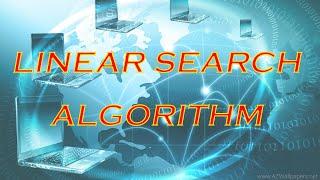 Linear Search Algorithm || An Example