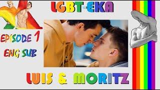 Luis & Moritz Gay Storyline - Episode 1: Subtitles: English