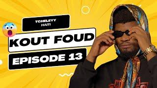 Kout Foud - Episode 13