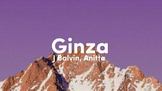 J Balvin - Ginza Fit. Anitta (Remix) Lyrics/Letra 