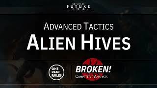 OPR Grimdark Future - Advanced Tactics: Alien Hives are broken!