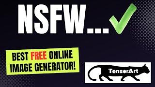 Best FREE Online (NSFW) AI Art Generator - TENSOR ART - Detailed Tutorial