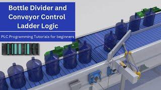 How to Program for Bottle Divider and Conveyors || PLC Programming Tutorials for Beginners