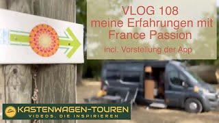 VLOG 108 meine Erfahrungen mit France Passion