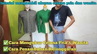 cara mengukur celana pria dan wanita lengkap dengan penambahan kelonggaran