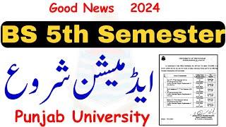 Good News BS 5th Semester Admissions 2024 PU
