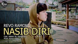 NASIB DIRI - REVO RAMON ( OFFICIAL MUSIK VIDEO )