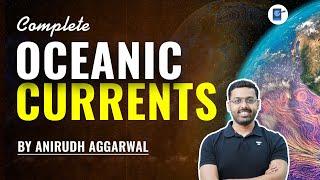 Complete Oceanic Currents | Oceanography | UPSC Geography | Anirudh Aggarwal | pathfinder