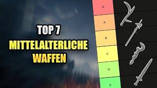 TOP 7 der Besten Mittelalterlichen Waffen !