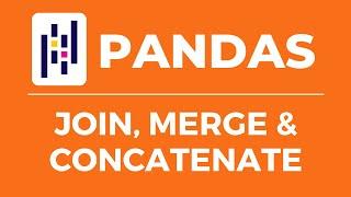 Pandas Fundamentals | Join, Merge & Concatenate