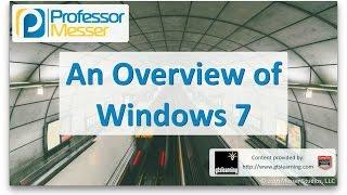 An Overview of Windows 7 - CompTIA A+ 220-902 - 1.1