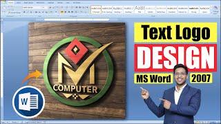 Text Logo in MS Word 2007 || How to make Text Logo in MS Word 2007 Hindi Tutorial