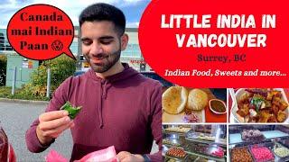 Little INDIA in VANCOUVER | SURREY, BC | Delicious Indian Food and Sweets