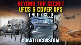 Beyond Top Secret: UFOs, Extraterrestrials, UFO Crashes & Cover Ups… “Best Of” Timothy Good