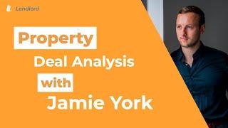 Property Deal Analysis with Jamie York and Lendlord