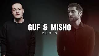 GUF & MISHO - Ttvacin  / Remix